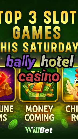 bally hotel casino-igamblingorder.com