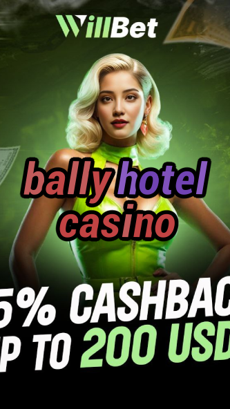 bally hotel casino-igamblingorder.com